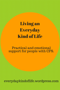 A blog offering practical and emotional support for those with ME/CFS